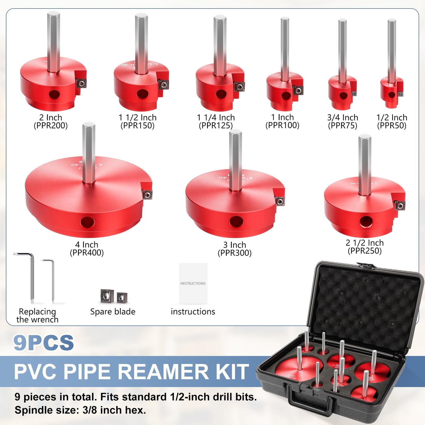 9 Pcs PVC Pipe Reamer Kit, PVC Fitting Saver, Reamer Fit into Standard 1/2" Drills Contains 1/2 inch, 3/4 inch, 1 inch, 1-1/4inch,1-1/2inch, 2inch, 2 1/2 2inch, 3inch, 4inch for SCH40, ABS