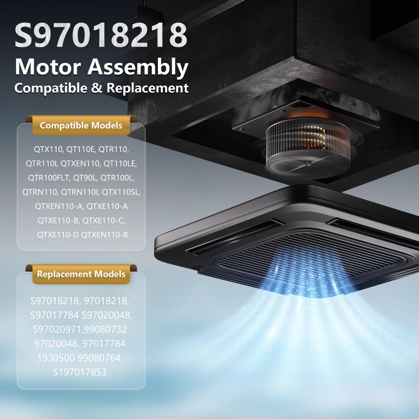 WSRXG Bathroom Fan Motor Assembly Replacement Part S97018218 S97020971 S97020048 for QTXEN110 Series QTXE110 Models