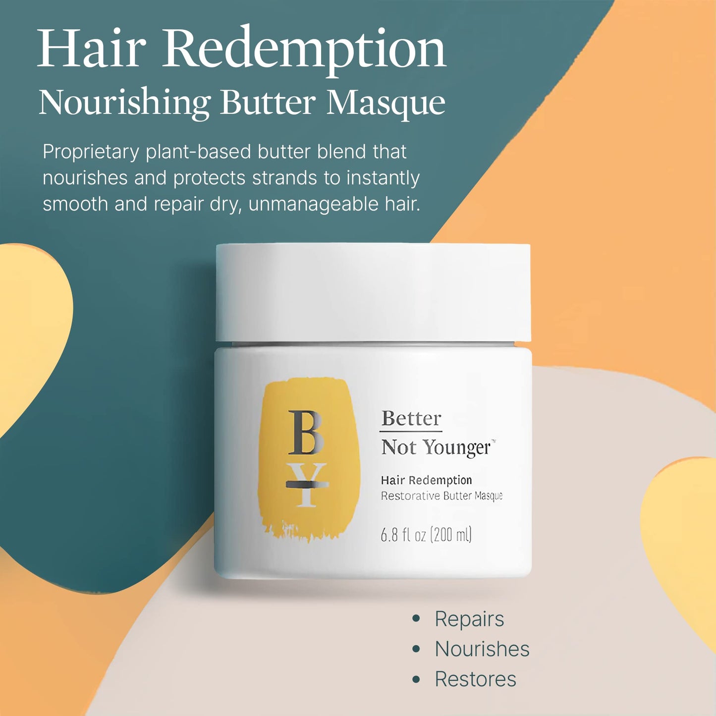 Better Not Younger Hair Redemption Restorative Butter Masque, 6.8 Fl OZ