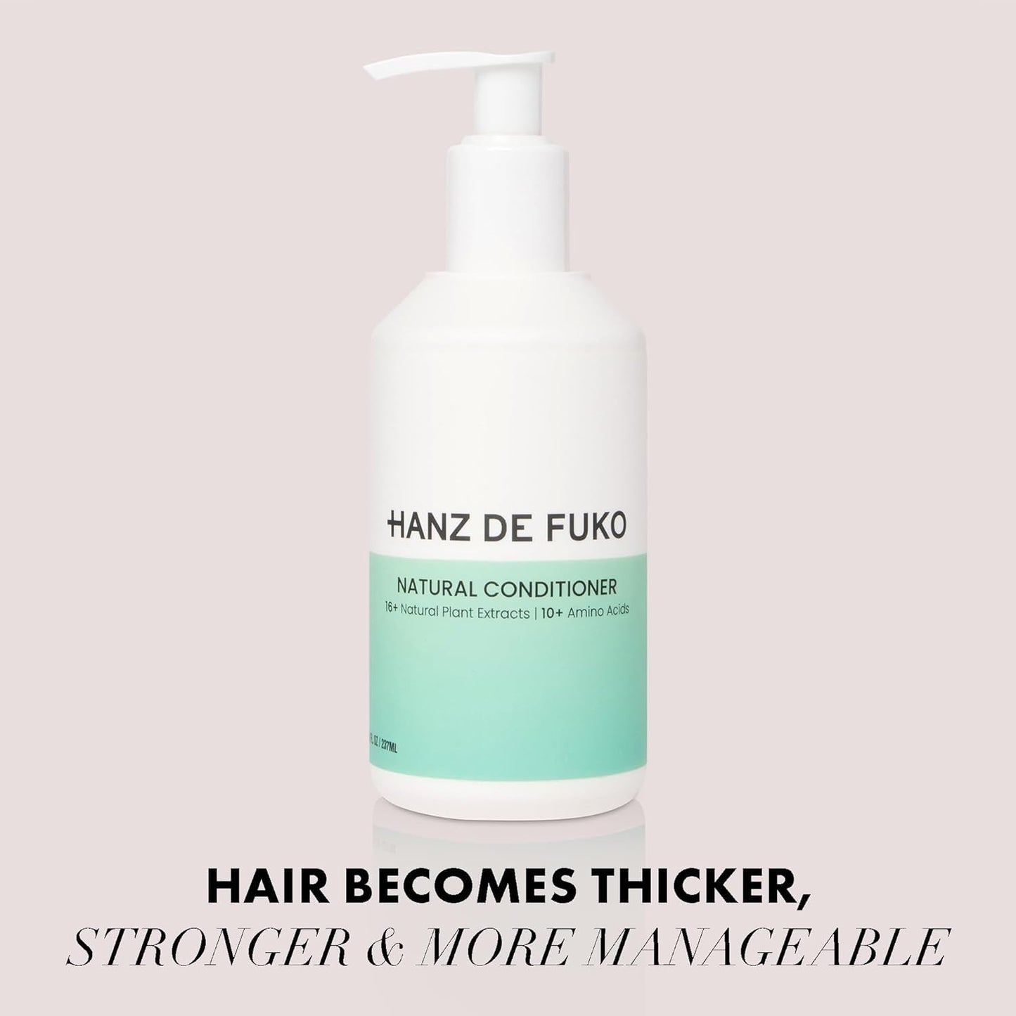 Hanz de Fuko Premium Natural Conditioner – Sulfate and Paraben Free – Fights Dandruff and Scalp Irritation – 16+ Natural Plant Extracts, 8 oz.