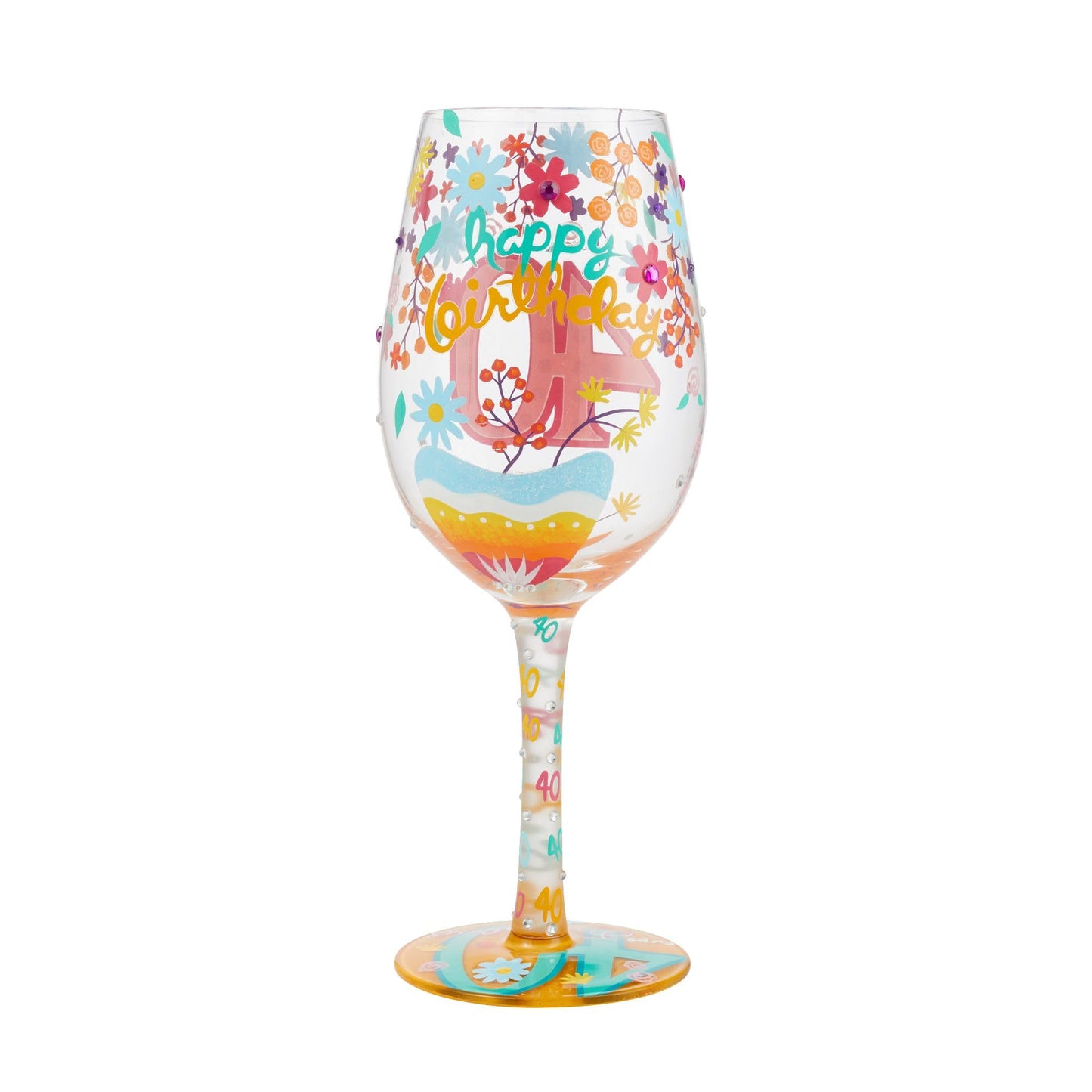 Enesco Designs by Lolita Happy 40th Birthday Hand-Painted Artisan Wine Glass, 15 Ounce, Multicolor