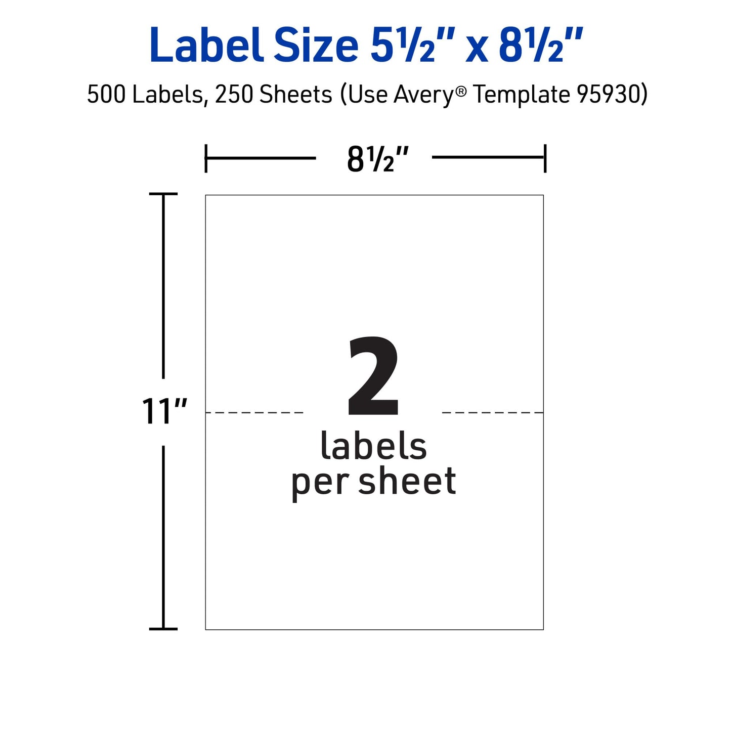 Avery Half Sheet Printable Shipping Labels, 5.5" x 8.5", White, 500 Blank Mailing Labels, Great for Packages, Product Merchandising, Organization, and More (95930)