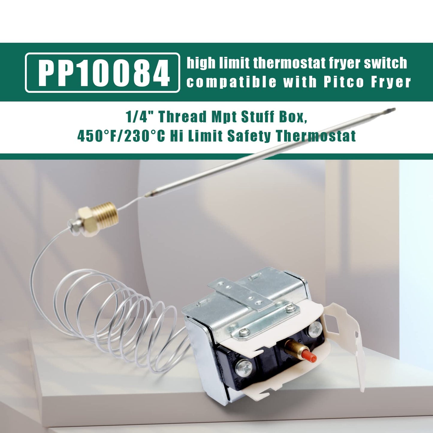 PP10084 high limit thermostat fryer switch Lchmo5030 compatible with Pitco Fryer, 1/4" Thread Mpt Stuff, 450°F/230°C Hi Limit Safety Thermostat 5225-11B fit for VF35 MGII SG14 35C 45C+ 18S 18 E500D