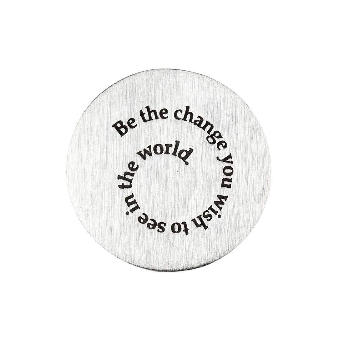 DANFORTH | Pewter Paperweight | 'Be the Change' Quote | 2 Inch Diameter, 1/4 Inch Thick | Handcrafted Pewter Paperweights For Desk Home and Office | Made In USA | Giftboxed