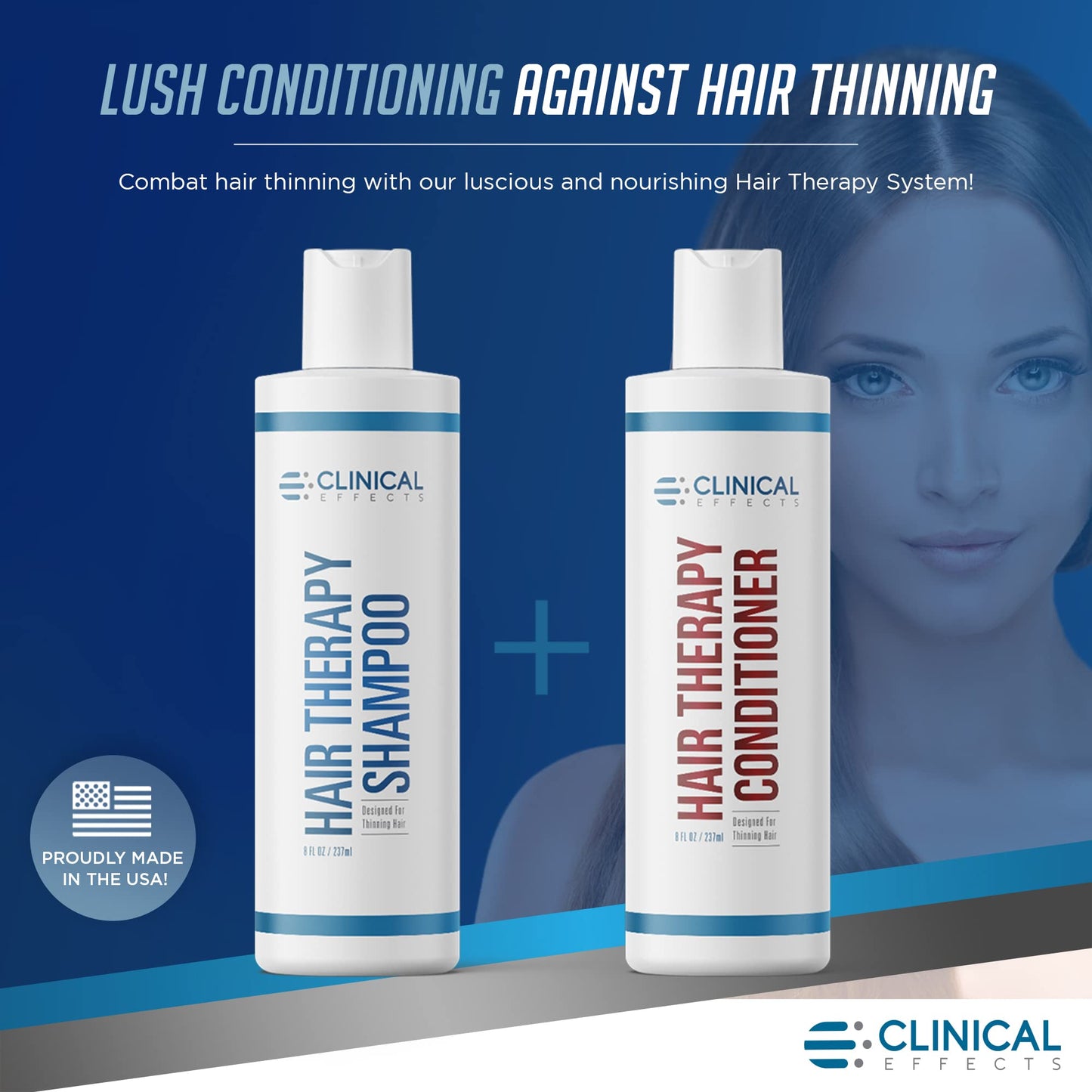 Clinical Effects Hair Therapy Shampoo and Conditioner Set - Hair Growth Shampoo and Conditioner for Thinning Hair - Biotin, Saw Palmetto, and DHT Blocking Ingredients - USA Made - 2 Bottles, 8 fl oz