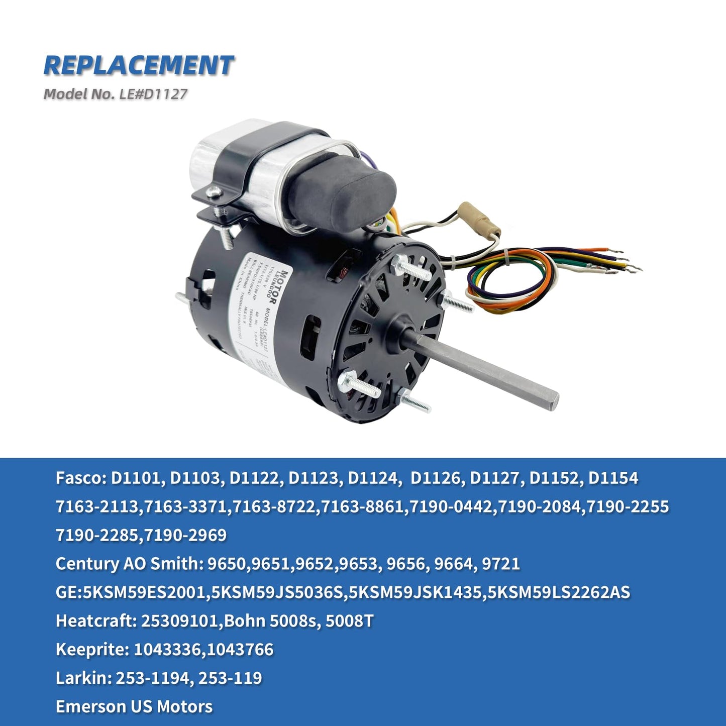 LEUNGOO 9721, D1127 Refrigeration Fan Motor Replaces Fasco Blower D1101 1126 Century 9650 AO Smith 9656 Bohn 25309101 5008, 1/12HP, 1/15, 1/20HP, 3.3in 1550RPM 115/230V, 60Hz 1.1/0.6A PD1127 EM1127