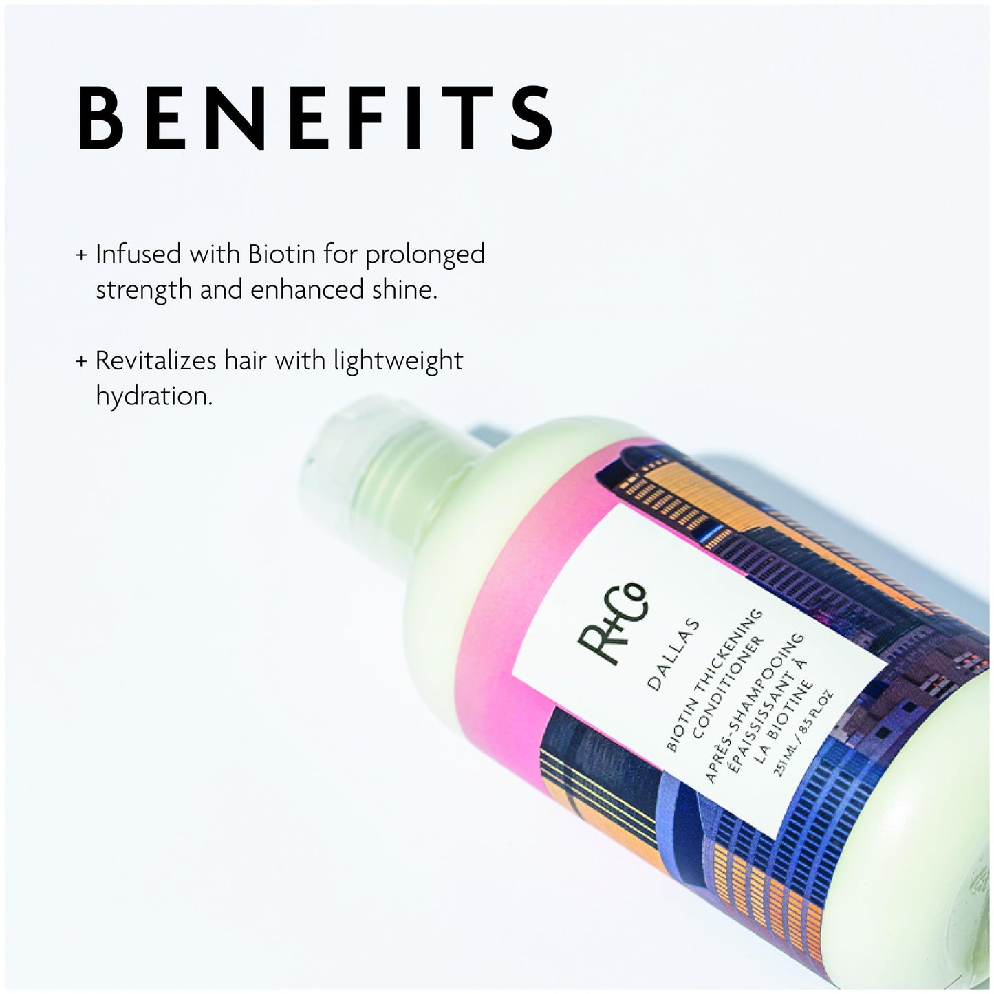 R+Co Dallas Biotin Thickening Conditioner | Weightless Hydration, Strengthens + Enhances Shine | Vegan + Cruelty-Free | 8.5 Oz