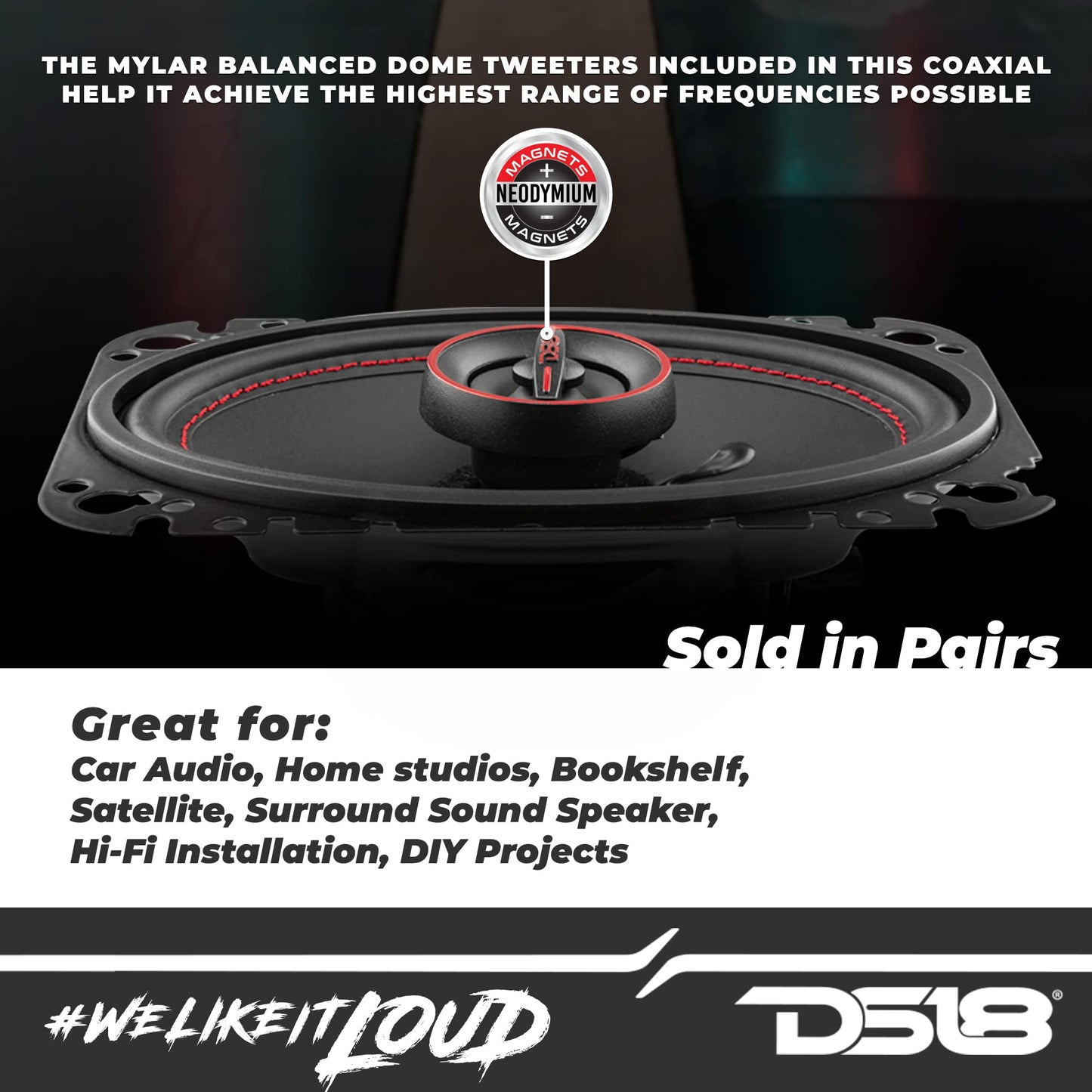 DS18 G4.6Xi GEN-X 4x6 2-Way Coaxial Speakers 135 Watts Max Power 45 Watts RMS 4-Ohm Mylar Dome Tweeters with Neodymium Magnet - Clarity Unparalled by Other Speakers in Their Class - 2 Speakers