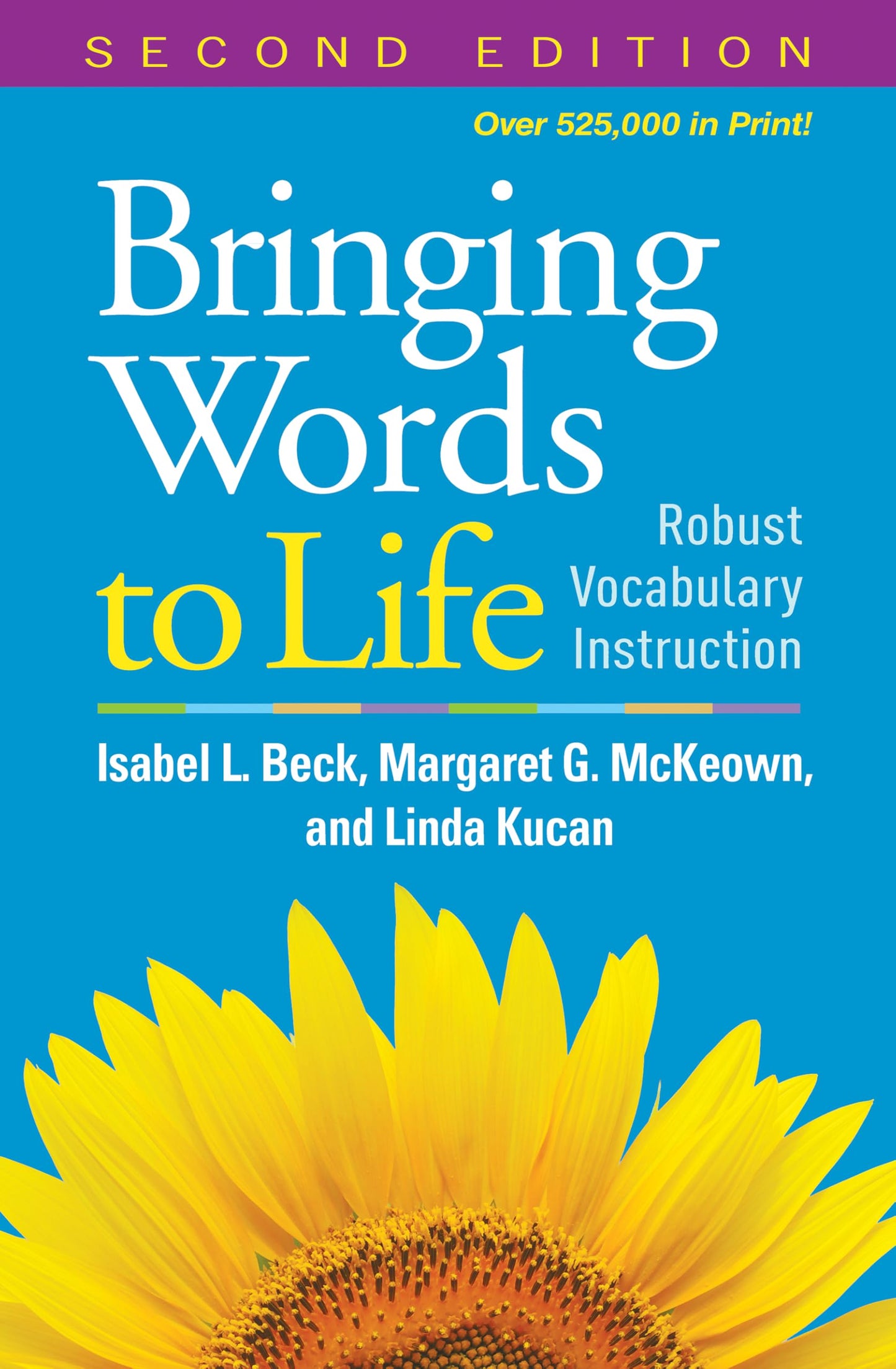 Bringing Words to Life: Robust Vocabulary Instruction