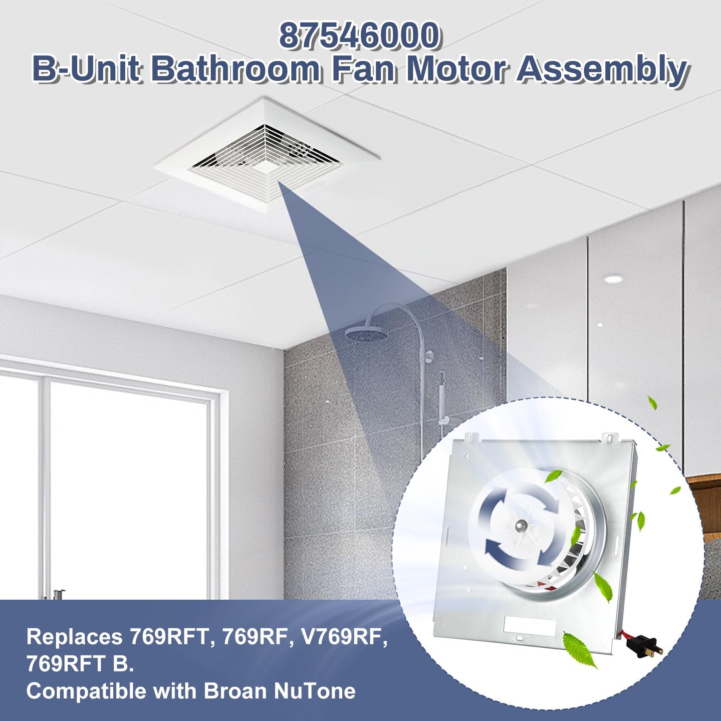 769RFT B Unit, 87546000 B-Unit Motor Assembly Compatible with Broan NuTone 679RL B Unit, 769RF, V769RF, 763RL/769RL A Unit Ventilation Fans, nutone 769rf b Unit Replacement Motor