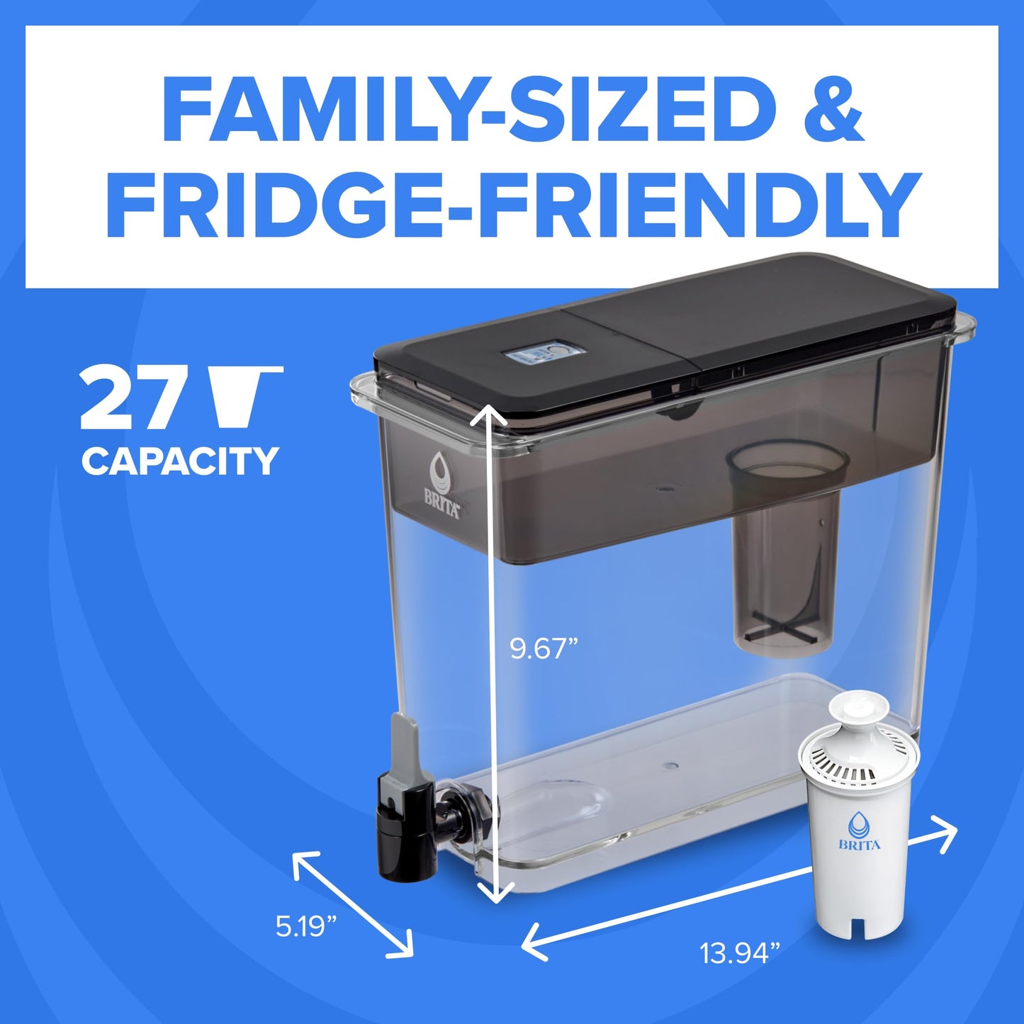 Brita Extra-Large 27-Cup Water Dispenser with BritaPlus Filter, WQA NSF/ANSI Certified, Reduces 2X Contaminants vs. Standard, Reduces Chlorine, Zinc, Copper, Mercury & More, 1 Filter Included, Black