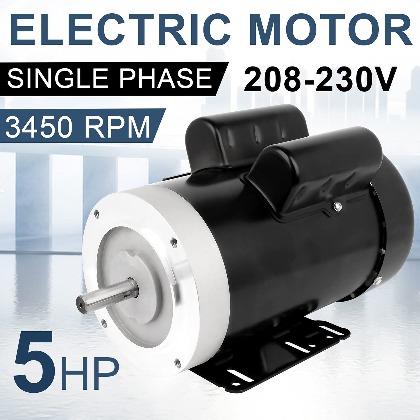 5HP Electric Motor 3450RPM General Purpose Single Phase Motor 208-230V 56C Frame 5/8" Shaft Diameter 60HZ TEFC