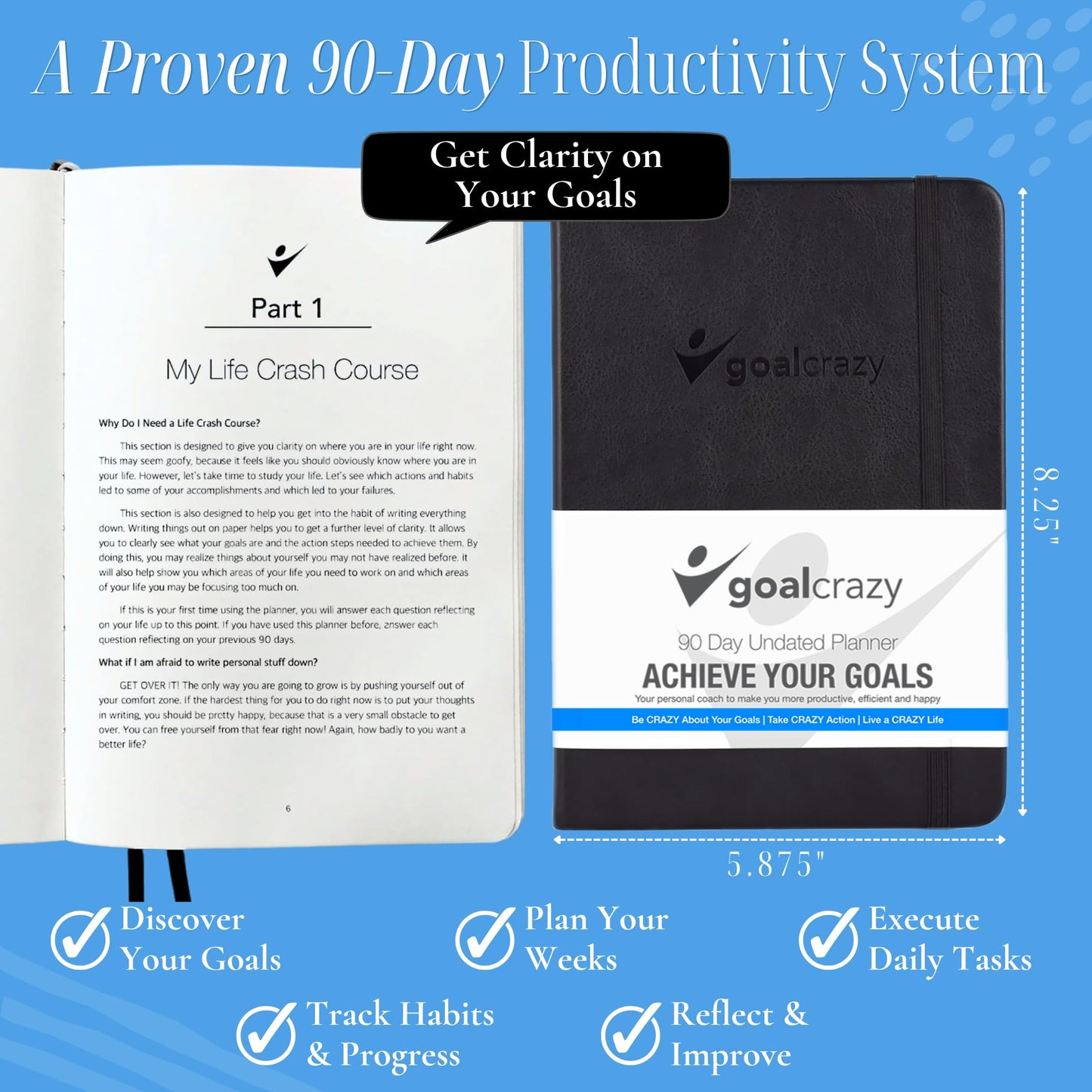 Goal Crazy Undated Planner – 90 Day Guided Journal & Productivity Organizer, A5 Daily & Weekly Planner with Goal Setting, Habit Tracker, To Do List, Academic & Work Calendar, Leather Hardcover - Black
