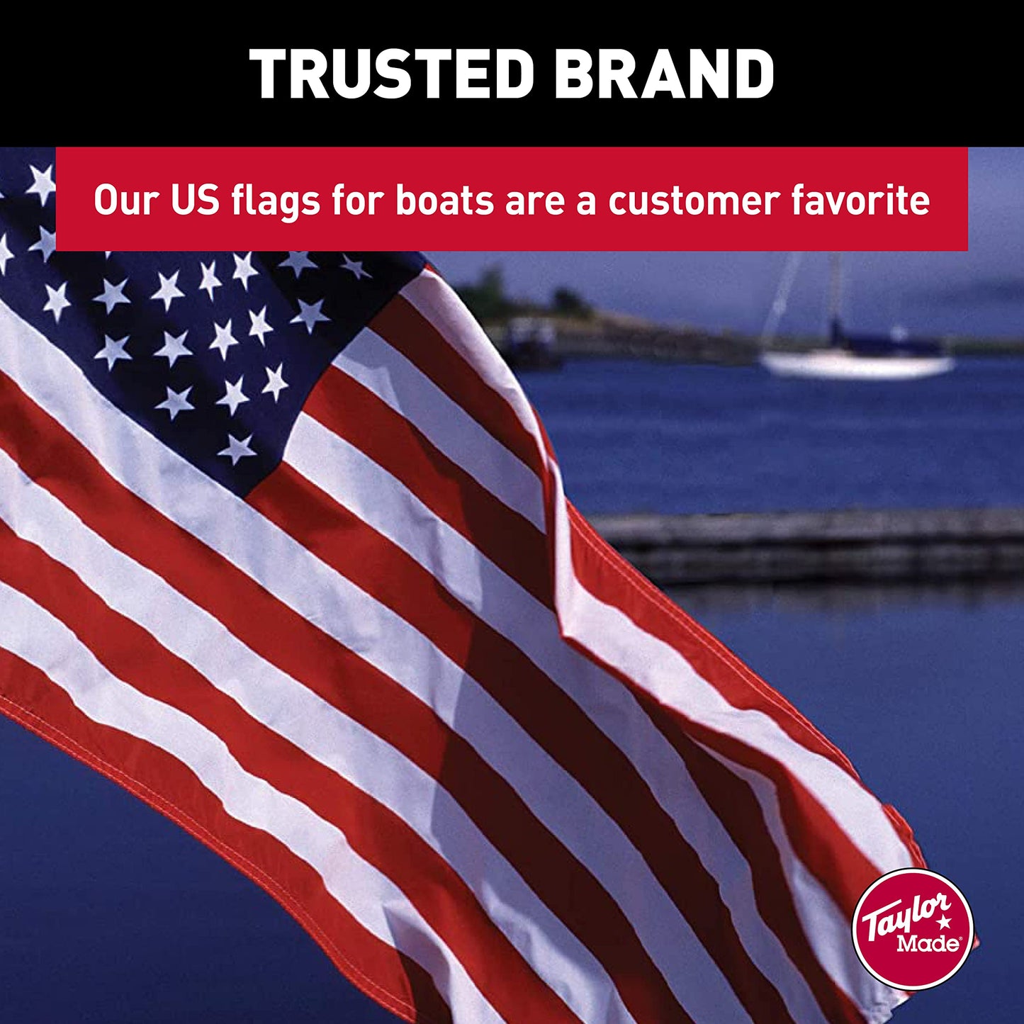 TAYLOR MADE PRODUCTS Sewn American Flag for Boats, 20" x 30", Marine-Grade Nylon, Fade Resistant, Brass Grommets, Embroidered Stars and Stripes, Flag only - 2020109196
