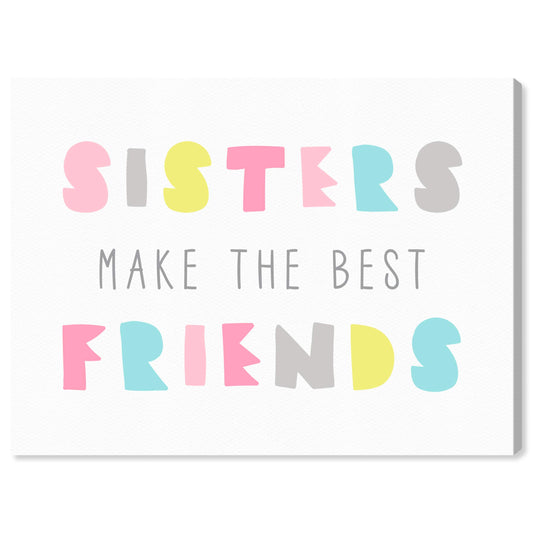 Wynwood Studio Typography and Quotes Wall Art Canvas Prints '27202 Best Friend Sisters Bright' Home Décor, 36 in x 24 in, Stretched 3/4 inch