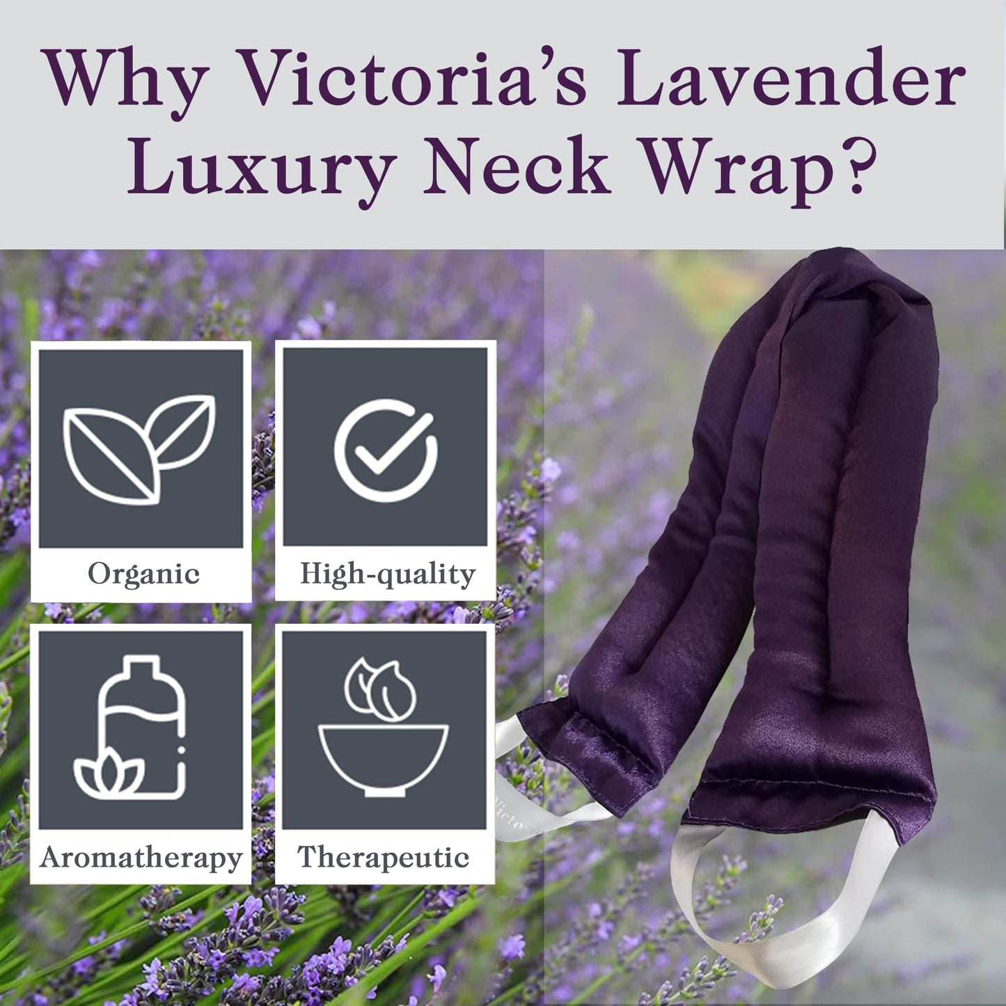Victoria's Lavender Luxury Microwavable Aromatherapy Lavender Neck Wrap Provides Stress and Neck Pain Relief with Organic Lavender Buds and Flax Seed, Extra Long, Excellent Gift for Relaxation